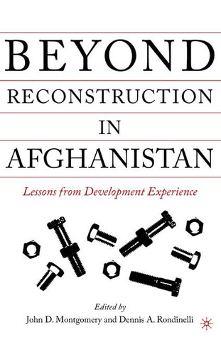 Beyond Reconstruction In Afghanistan