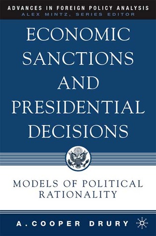 Economic Sanctions and Presidential Decisions