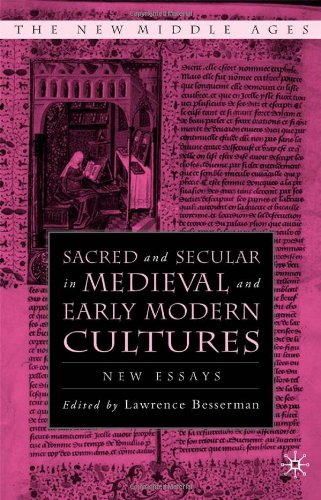 Sacred and Secular in Medieval and Early Modern Cultures