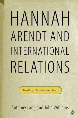 Hannah Arendt and International Relations