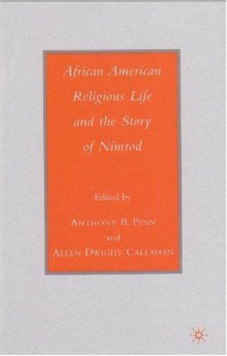 African American Religious Life and the Story of Nimrod