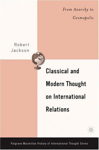 Classical and Modern Thought on International Relations