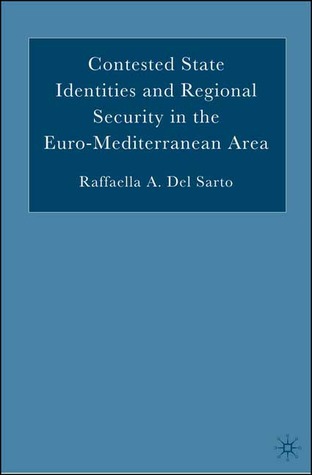 Contested State Identities and Regional Security in the Euro-Mediterranean Area