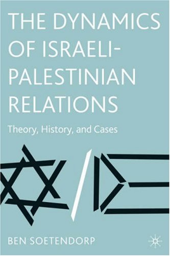 The Dynamics of Israeli-Palestinian Relations