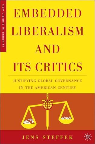 Embedded Liberalism and Its Critics