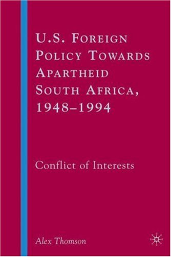 U.S. Foreign Policy Towards Apartheid South Africa, 1948-1994