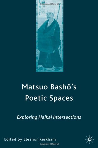 Matsuo Bashô's Poetic Spaces