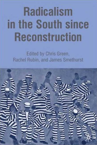 Radicalism in the South since Reconstruction