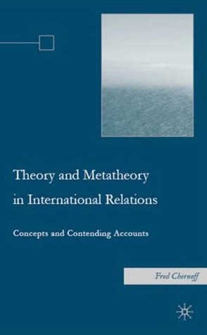 Theory and Metatheory in International Relations