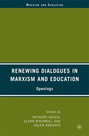 Renewing Dialogues in Marxism and Education