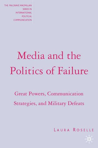 Media and the Politics of Failure