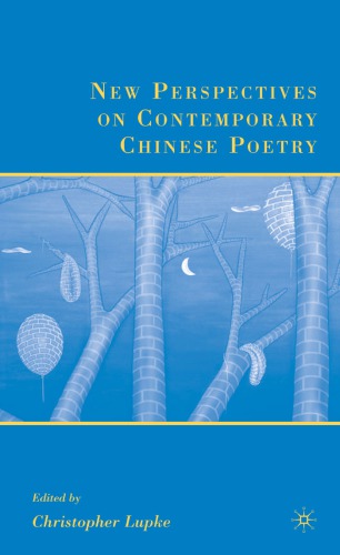 New Perspectives on Contemporary Chinese Poetry