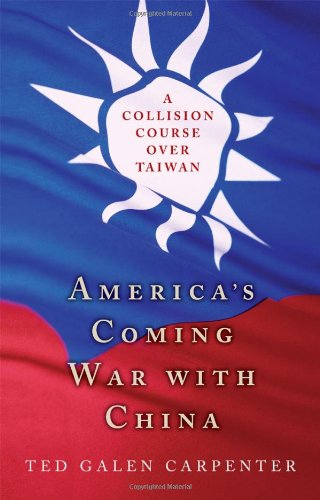 America's coming war with China : a collision course over Taiwan