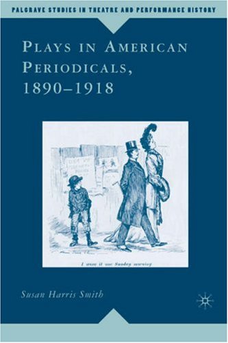 Plays in American Periodicals, 1890-1918