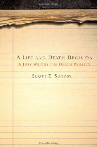 A life and death decision : a jury weighs the death penalty