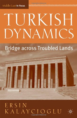 Turkish dynamics : bridge across troubled lands