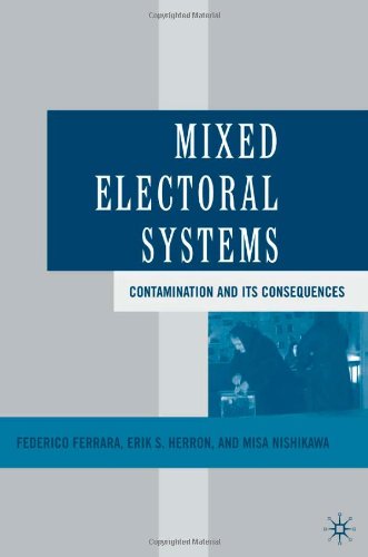 Mixed electoral systems : contamination and its consequences