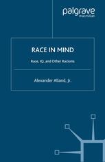 Race in Mind : Race, IQ and Other Racisms.