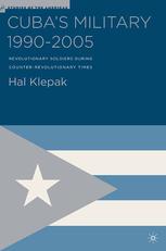 Cuba's military 1990-2005 00 ;Revolutionary soldiers during counter-revolutionary times