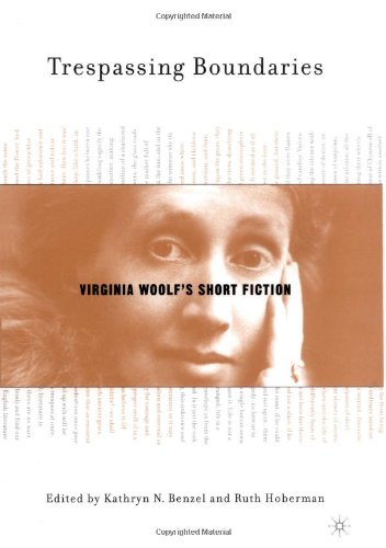 Trespassing Boundaries : Virginia Woolf's Short Fiction.