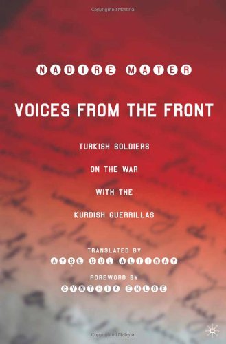 Voices from the Front : Turkish Soldiers on the War with the Kurdish Guerrillas.