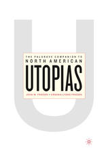 The Palgrave Companion to North American Utopias