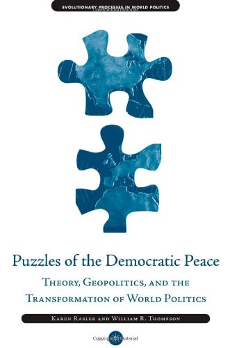 Puzzles of the Democratic Peace : Theory, Geopolitics and the Transformation of World Politics.