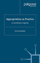 Appropriation as Practice