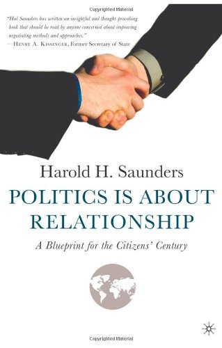 Politics is about relationship : a blueprint for the citizens' century