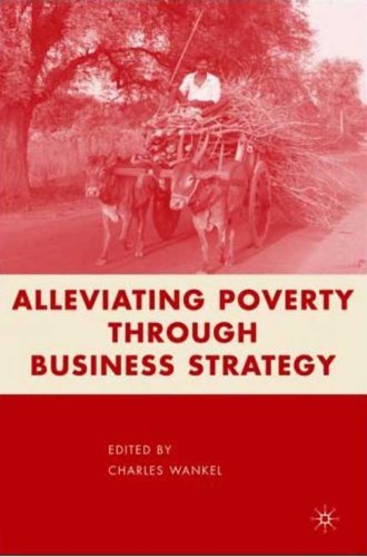 Alleviating Poverty through Business Strategy