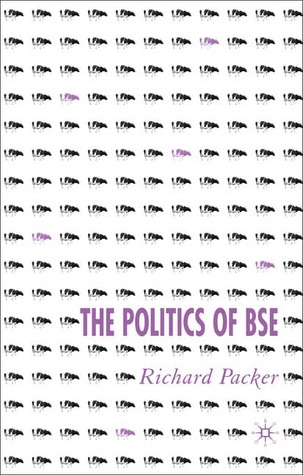 The Politics of BSE