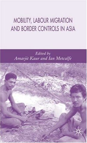 Mobility, Labour Migration and Border Controls in Asia