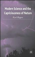 Modern Science and the Capriciousness of Nature