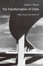 Transformation of Cities : Urban Theory and Urban Cities.