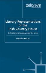 Literary Representations of the Irish Country House