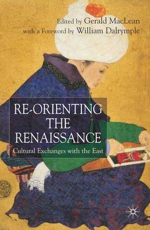 Re-Orienting the Renaissance