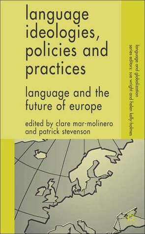 Language Ideologies, Policies and Practices