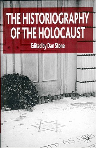 The Historiography of the Holocaust