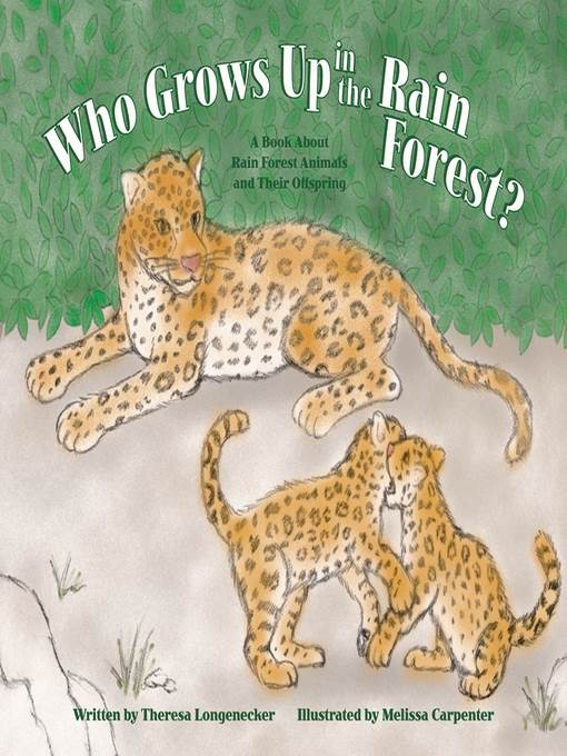 Who Grows Up in the Rain Forest?