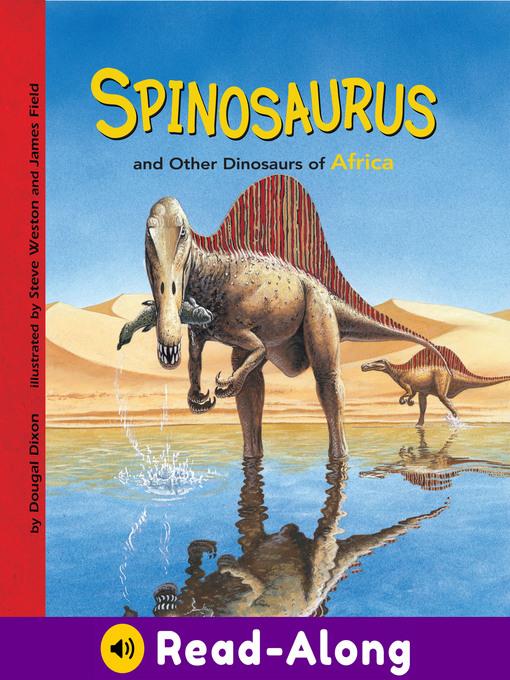 Spinosaurus and Other Dinosaurs of Africa