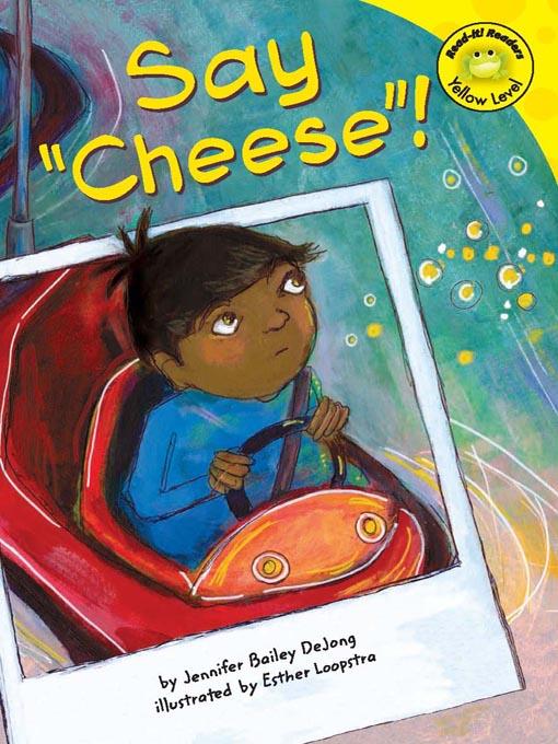 Say "Cheese"!