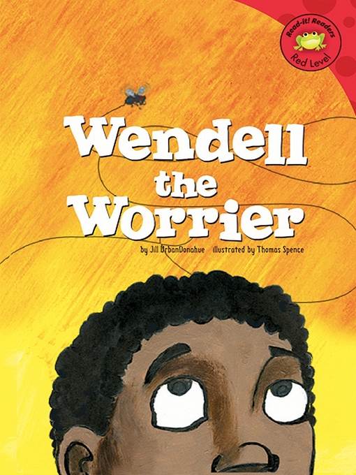 Wendell the Worrier