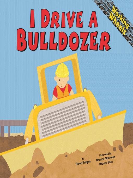 I Drive a Bulldozer