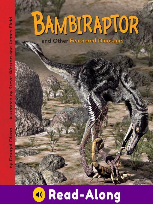 Bambiraptor and Other Feathered Dinosaurs