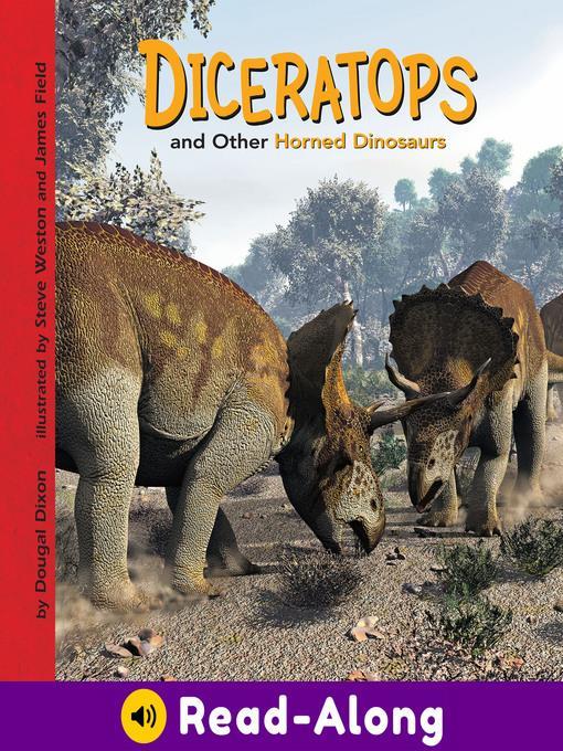 Diceratops and Other Horned Dinosaurs