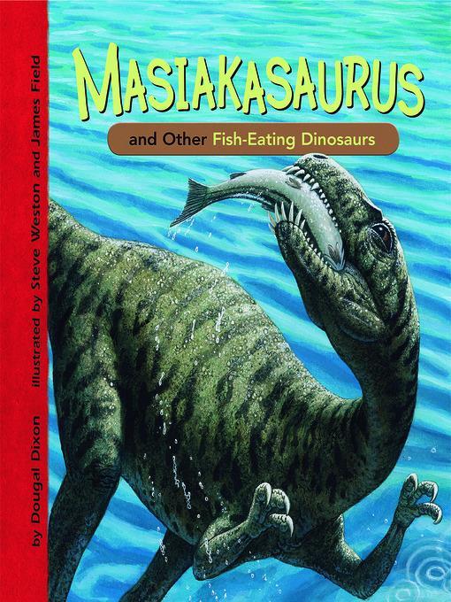 Masiakasaurus and Other Fish-Eating Dinosaurs