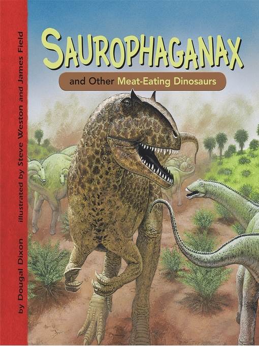 Saurophaganax and Other Meat-Eating Dinosaurs