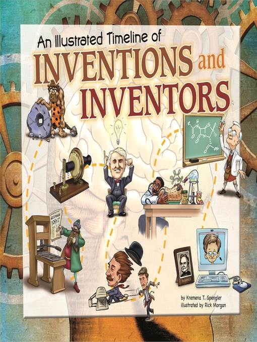 An Illustrated Timeline of Inventions and Inventors