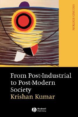 From Post-Industrial to Post-Modern Society