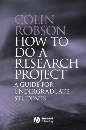 How to Do a Research Project: A Guide for Undergraduate Students